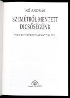 Kő András: Szemétből mentett dicsőrségünk. Volt egyszer egy Aranycsapat... Bp.,1997, Magyar Könyvklu...