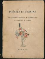 Poésies Et Dessins. De Charles Dorléans A Apollinaire, De Fouquet A Picasso. -Mermod.1949.