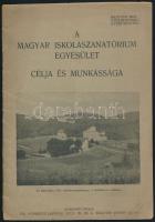 cca 1910 A magyar iskolaszanatórium egyesület célja és munkássága. 32p.