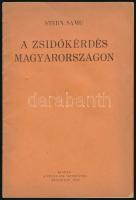 Stern Samu: A zsidókérdés Magyarországon. Bp., 1938, Pesti Izraelita Hitközség. Tűzött papírkötésben, jó állapotban.
