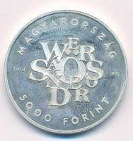 2013. 5000Ft Ag "Weöres Sándor" T:1 (eredetileg PP) ujjlenyomat