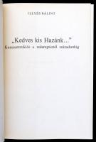 Illyés Bálint: "Kedves kis Hazánk..." Kunszentmiklós a redemptiotól a századunkig. Szeged,...