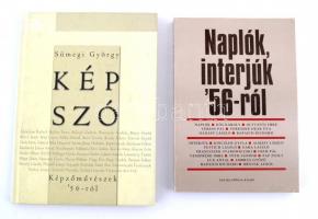 2 Sümeghy György kötet: Naplók, interjúk 56-ról. Bp., 2006. Enciklopédia.; Kép Szó. Képzáművészek 56-ról. Bp., 2004. Polg-art