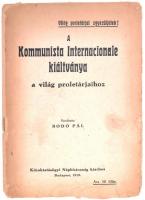 1919 A Kommunista Internacionale kiáltványa a világ proletárjaihoz, Bp., Közoktatásügyi Népbiztosság, részben elváló, tűzött papírkötésben, 12 p.