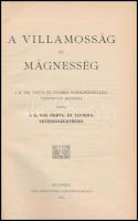 A villamosság és mágnesség. A M. Posta és Távirda vonalfelvigyázói tanfolyam számára. Kiadja: a M. K...
