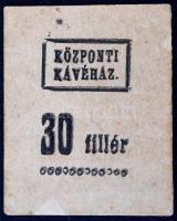 Románia / Nagyszeben ~1920. 30f Központi Kávéház T:I- ragasztónyom / Romania / Sibiu ~1920. 30 Fillér Központi Kávéház (Central Coffe) C:AU gluemark Adamo NAN-1.1