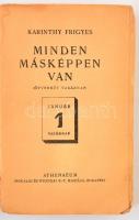 Karinthy Frigyes: Minden másképpen van. ifj. Wlassics Gyula (1884-1962), kultúrpolitikus, írónak ded...