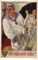 Wir lessen nicht locker! Kaiserliche Marine Matrose. Deutsche Schulverein Karte Nr. 798. / German Navy art postcard, mariner