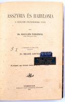 Dr. Kaulen Ferenc: Asszyria és Babylonia. A legujabb fölfedezések után. Ford.: Dr. Szabó Árpád. Tört...