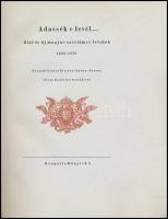Adassék e levél. Régi és új magyar szerelmes levelek. 1528-1938. Összeáll.: Bisztrai Farkas Ferenc. ...