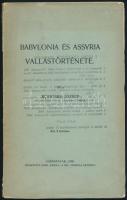 Rohoska József: Babylonia és Assyira vallástörténete. Sárospatak, 1908, Raidl Károly. Kiadói papírkötés. Felvágatlan példány.