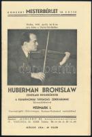 1935 Huberman Bronislaw zenekari hegedűestje a Filharmóniai Társaság Zenekarának közreműködésével, 14p
