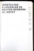 Irányelvek a lovaglás és hajtás számára III. kötet. Bp., 1985. Agrárinformációs vállalat. Műbőr köté...