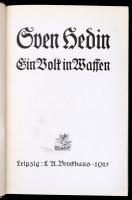Sven Hedin: Ein volk in Waffen. Leipzig, 1915, F. A. Brockhaus. Fekete-fehér fotókkal, térképpel ill...