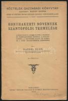 Bászel Elek: Konyhakerti növények szántóföldi nevelése. Bp., 1924. Pátria. 72p. Kiadói papírkötésben
