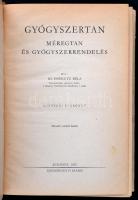 Id. Issekutz Béla: Gyógyszertan, méregtan, és gyógyszerrendelés. Bp.,1953, Egyetmi. Második, bővítet...