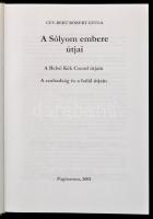 Cey-Bert Róbert Gyula: A Sólyom embere útjai. A Belső Kék Csend útjain. A szabadság és halál útjain....