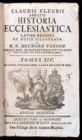 Claudii Fleurii abbatis historia ecclesiastica latine reddita et notis illustrata a R. P. Brunone Pa...