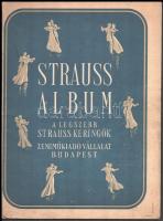 Strauss Album, a legszebb Strauss keringők, Zeneműkiadó Vállalat Budapest, 81p