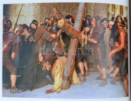 The Passion. Photography from the Movie The Passion of the Christ. Szerk.: Bonne Steffen. hn., 2004,...