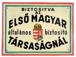 Biztosítva az Első Magyar Általános Biztosítónál Társaságnál, festett fém tábla, 12,5×17 cm