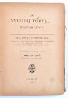 Sólyom Jenő: A nyugdíj törvény magyarázata. Bp., 1892. 297p. + 1 kihajtható tábla. Címlapon kis hián...