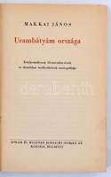 Makkai János: Urambátyám országa. Középosztályunk illemrendszerének és társadalmi viselkedésének szo...