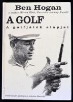 Ben Hogen-Herbert Warren Wind: A golf. A golfjáték alapjai. Anthony Ravielli rajzaival. Ford.: Császár Mariann. hn.,2000, JLX. Kiadói kartonált papírkötés.