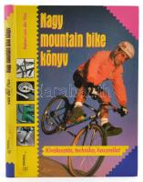 Robert van der Plas: Nagy mountain bike könyv. Ford.: Nádudvari Zoltánné. Bp.,1995, Figoria. Kiadói kartonált papírkötés.