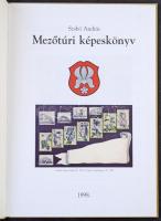 Szabó András: Mezőtúri képeskönyv. 88 old, Kanyó Antal kiadása. 1998