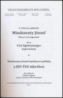 A 120 éve született Mindszenty József bíboros, hercegprímás és a Váci Egyházmegye kapcsolata. Mindsz...