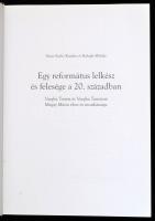 Sárai Szabó Katalin-Balogh Mihály: Egy református lelkész és felesége a 20. században. Vargha Tamás ...