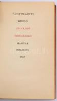Kosztolányi Desző: Zsivajgó természet. Sorszámozott bibliofil kiadás. 1300 számozott példányból az 5...
