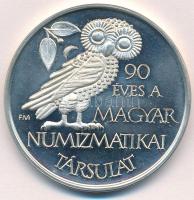 Fritz Mihály (1947-) 1991. 90 éves a Magyar Numizmatikai Társulat / MNT jelzett Ag emlékérem (35,94g/0.835/42,5mm) T:PP