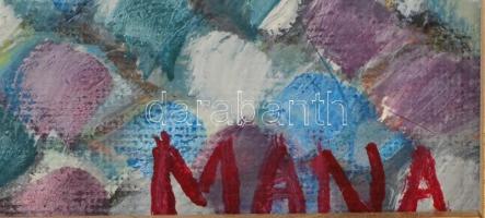 Balog Marianna (1967-): Akit Isten küldött nekem. Olaj, vászon, jelzett, keretben, 40×30 cm