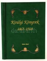 Dr. Kollega Tarsoly István: Királyi könyvek 1867-1918. Babits Kiadó, 1994. Kiadói velurkötésben.