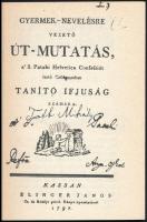 Gyermek-nevelésre vezető út-mutatás - a' S. Pataki Helvetica Confetsiót tartó Collégiumban taní...