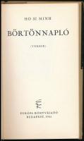 Ho Si Minh: Börtönnapló. Versek. Ford.: Weöres Sándor. Bp., 1965, Európa. Kiadói egészvászon-kötés, ...