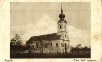 1928 Szegvár, Római katolikus templom. Kiadja a Hangya Szövetkezet (EB)