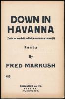 cca 1930 Down in Havanna. by Fred Markush. + Márkus Ferenc: Katica kotta
