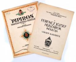 cca 1910-1930 A Ferencz József huszárok indulója Várady Aladártól + Pipiros, magyar népdal induló. KÉt kotta