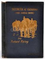 Kipling, Rudyard: Történetek az őserdőből (Jungle Book). Bp., Athenaeum. Kiadói aranyozott egészvászon kötés, szakadt gerinccel, kopottas állapotban.