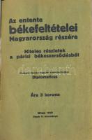1919 Az Entenete békefeltételei Magyarország részére hiteles forrás alapján közrebocsájtja Diplomaticus, Bécs 1919
