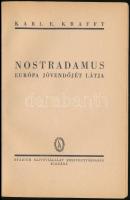 Karl E. Krafft: Nostramadus. Európa jövendőjét látja. Bp.,é.n.,Stádium. Kiadói papírkötés