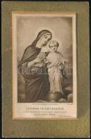 1931 Szűz Mária a kis Jézussal, vászonra nyomott szentkép, wekerletelepi Szent József plébánia főoltárának emlékére szóló ajándékozási sorokkal, 1931. XII. 25., 10x6 cm