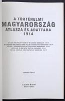 A Történelmi Magyarország Atlasza és Adattára 1914. Talma Kiadó, Pécs 2005. 246 old. Képeslapgyűjtők...