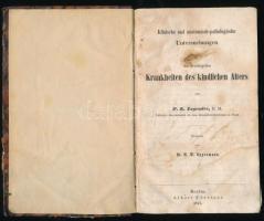 F(rançois) L(aurent) Legendre: Klinische und anatomische-pathologische Untersuchungern. Berlin, 1847, Albert Förstner, X+230 p. Német nyelvű könyv, gyerekgyógyászat témában. Átkötött félvászon-kötésben, kopott borítóval, a gerincen kis sérüléssel, foltos lapokkal, két lap gyűrött.