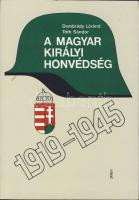Dombrády Lóránd-Tóth Sándor: A Magyar Királyi Honvédség 1919-1945