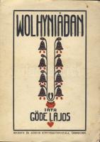 1918 Göde Lajos: Wolhyniában