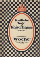 1913 Festliche Tage in Kaiserhause / Ünnepnapok a császári házban érdekes kiadvány több száz fotóval / interesting book with many hundreds of photos
